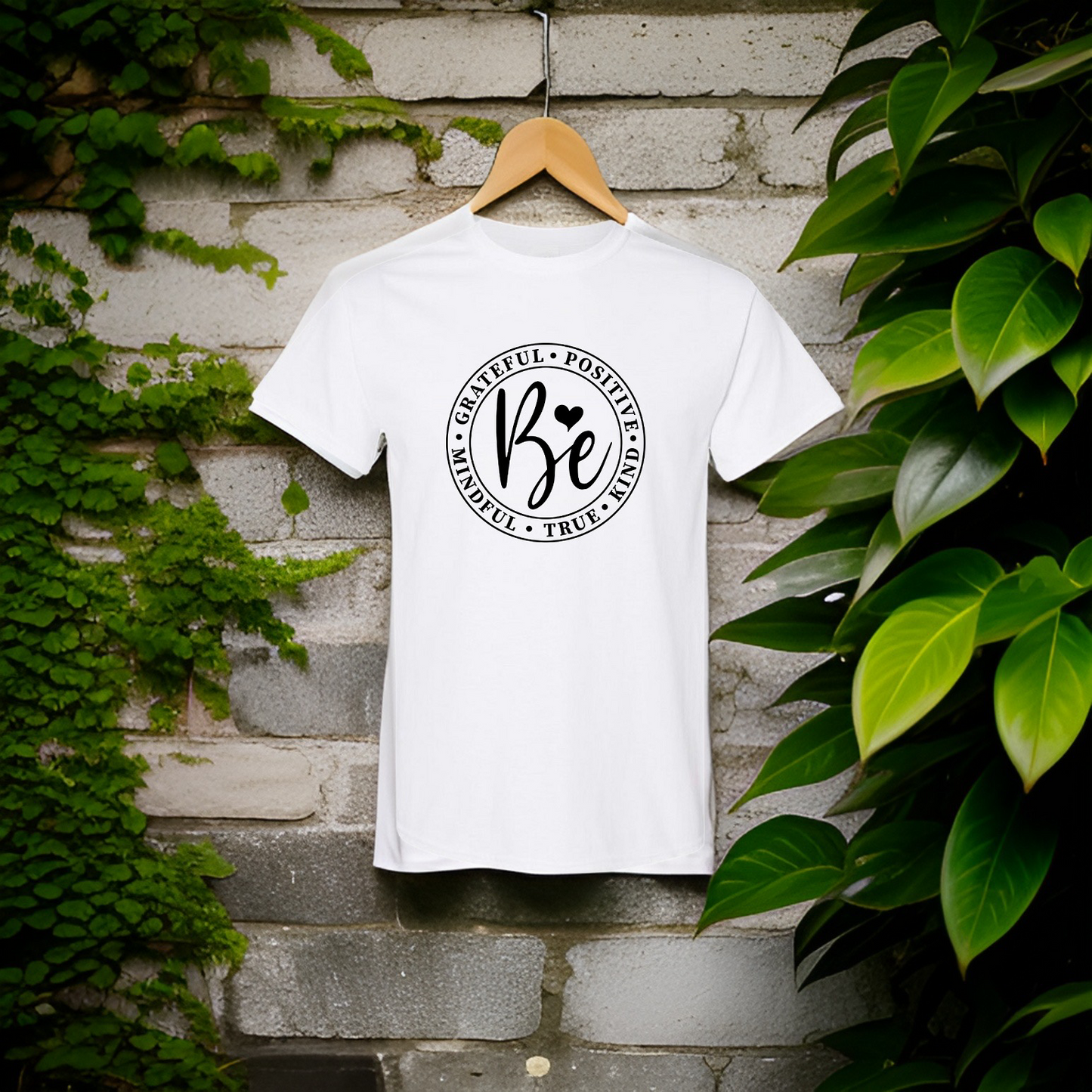 Be Positive, True, Kind T-Shirt