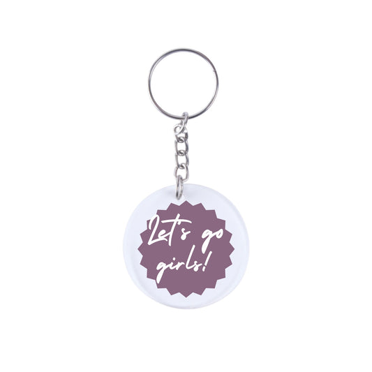 Let’s Go Girls, Keychain